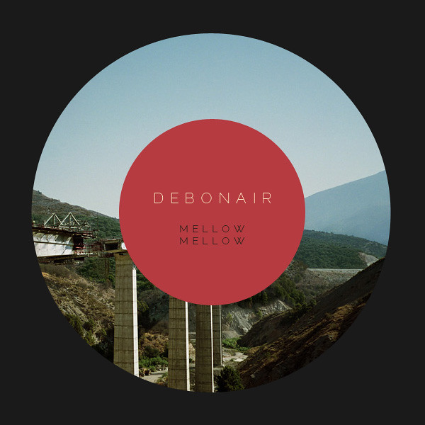 Debonair: “Mellow Mellow”