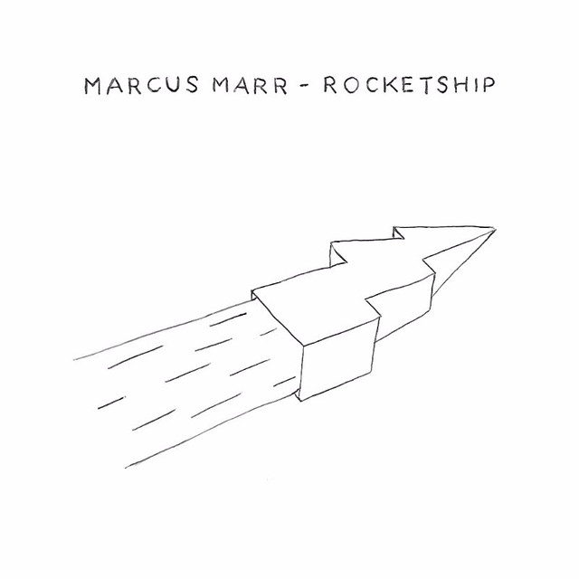 Marcus Marr: “Rocketship”