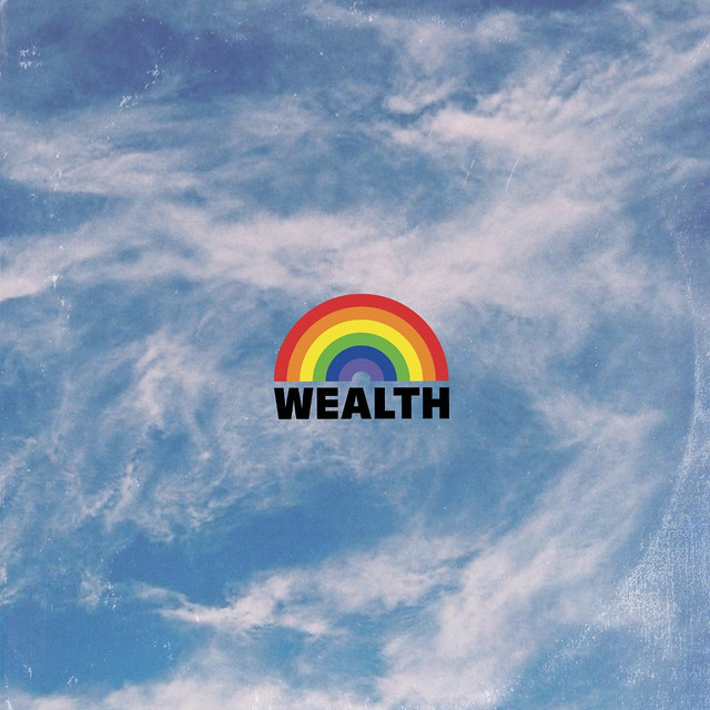 Wealth: “Light Of My Life”