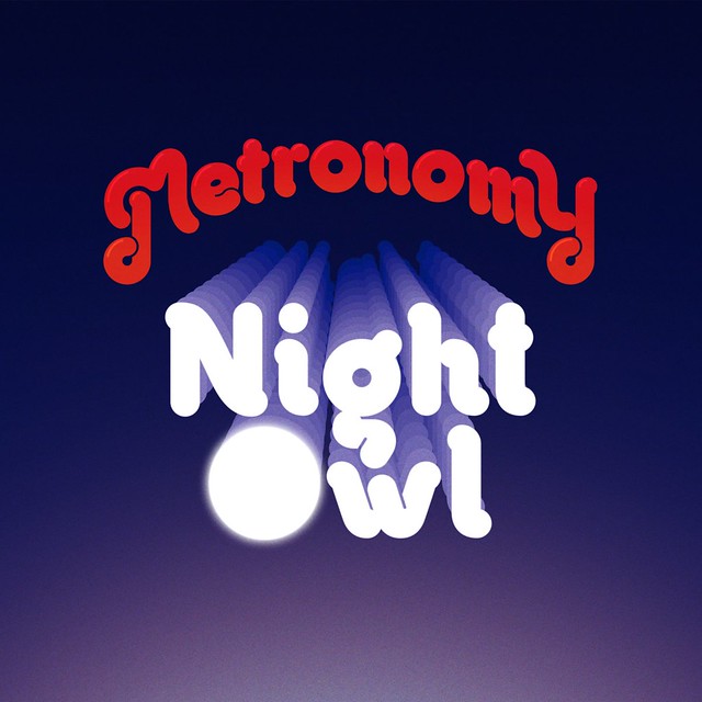 Metronomy: “Night Owl”