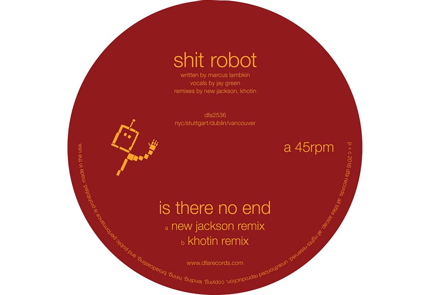 Shit Robot: “Is There No End (New Jackson Remix)”