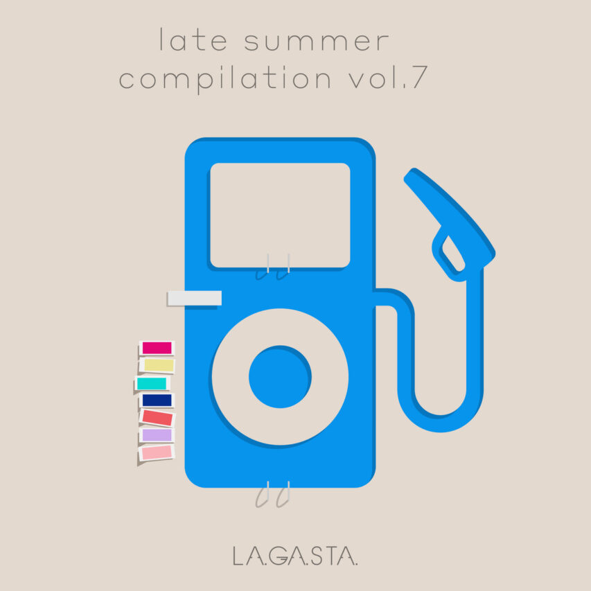 LAGASTA Late Summer Compilation Vol. 7