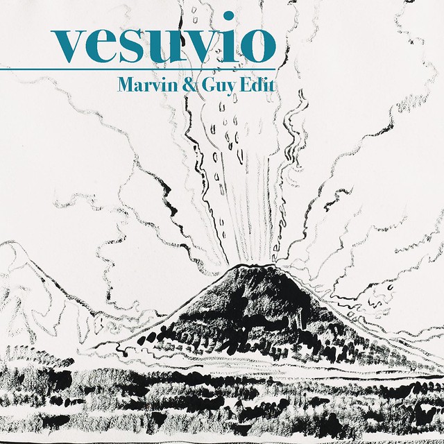 e Zézi: “Vesuvio (Marvin & Guy Edit)”
