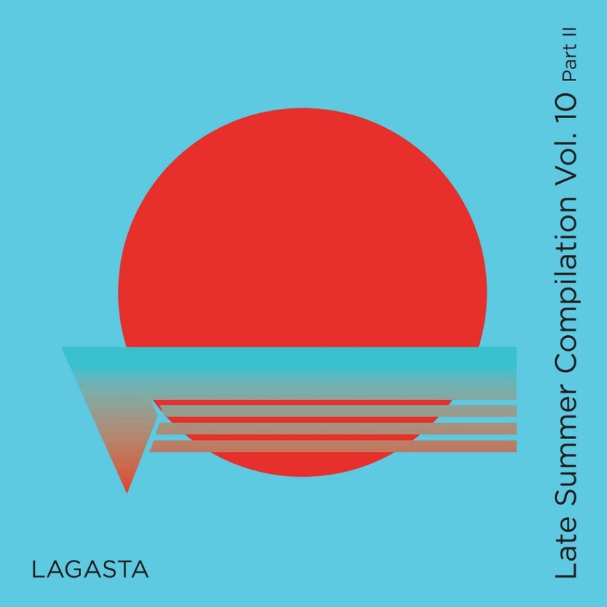 LAGASTA Late Summer Compilation Vol​.​10 (Part II)