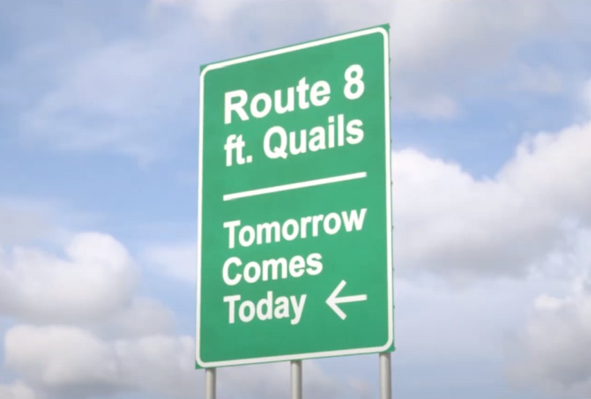 Route 8: “Tomorrow Comes Today (feat. Quails) Video