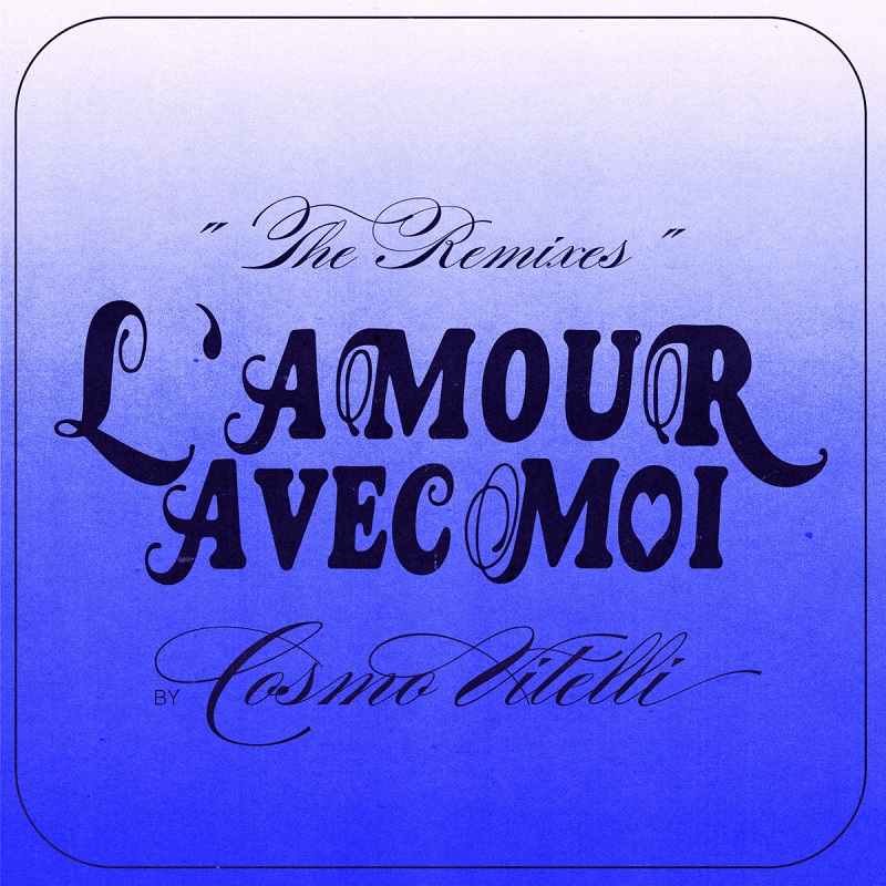 Bernardino Femminielli: “L’Amour Avec Moi (Cosmo Vitelli Remix)”