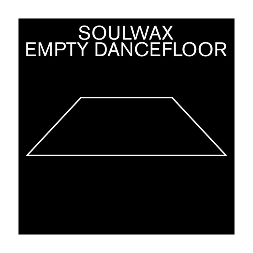 Soulwax: “Empty Dancefloor”