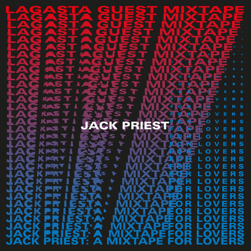 Jack Priest: A Mixtape For Lovers