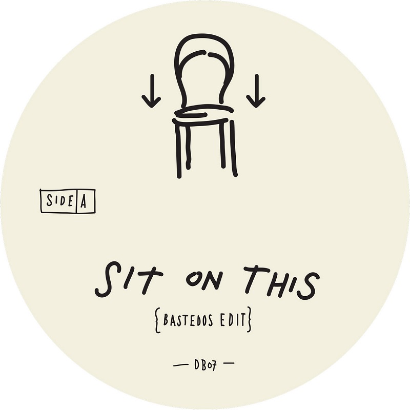 Bastedos: “Sit On This”