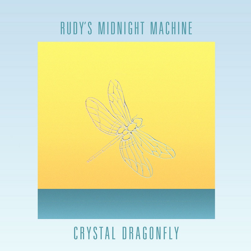 Rudy’s Midnight Machine: “Crystal Dragonfly” EP