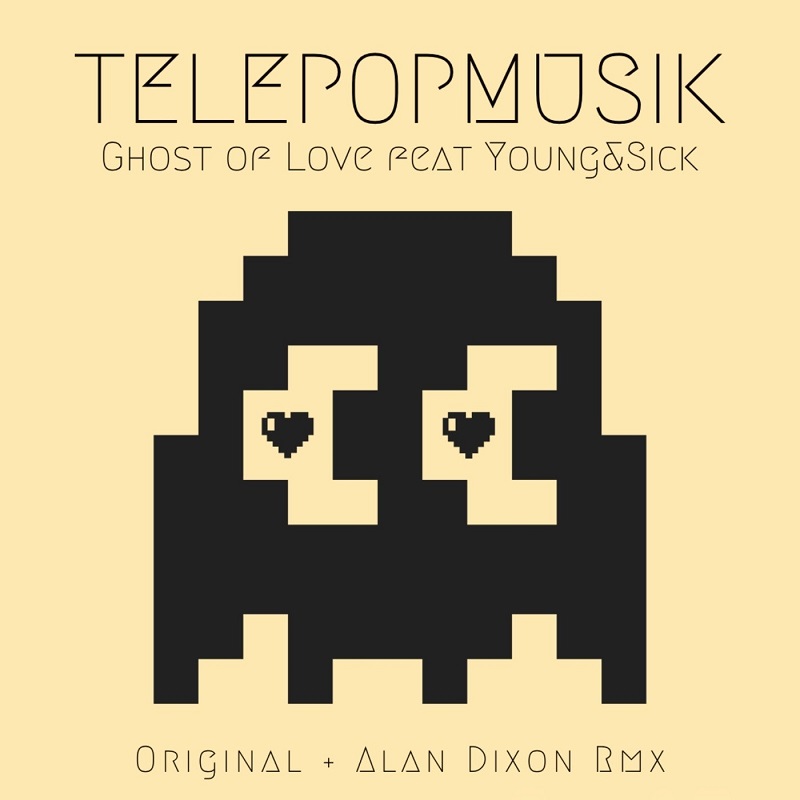Télépopmusik: “Ghost Of Love (Alan Dixon Dub Remix)”