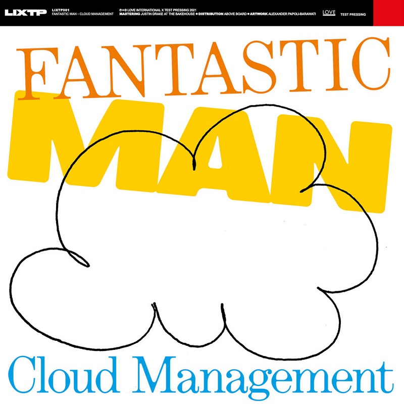 Fantastic Man: “Cloud Management” EP