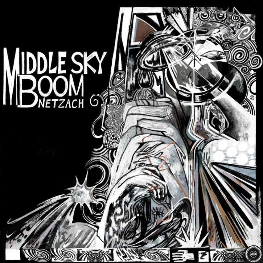 Premiere | Middle Sky Boom: “Netzach”