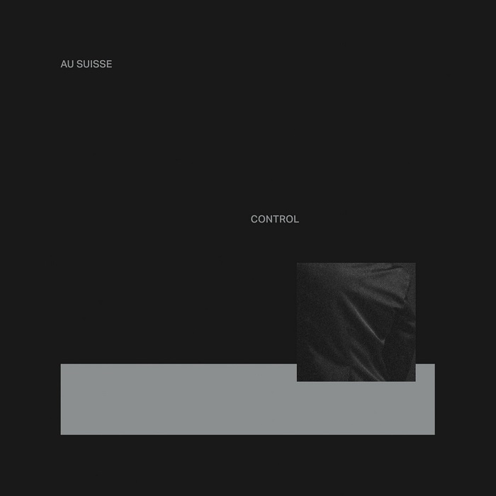 Au Suisse: “Control” Au Suisse: “Control”